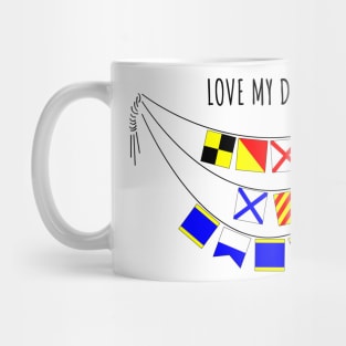 Love My Daddy  (International Signal Flags Alphabet) Mug